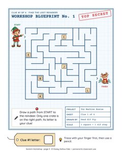 Clue 1 · Find the Lost Reindeer (maze on a workshop blueprint)